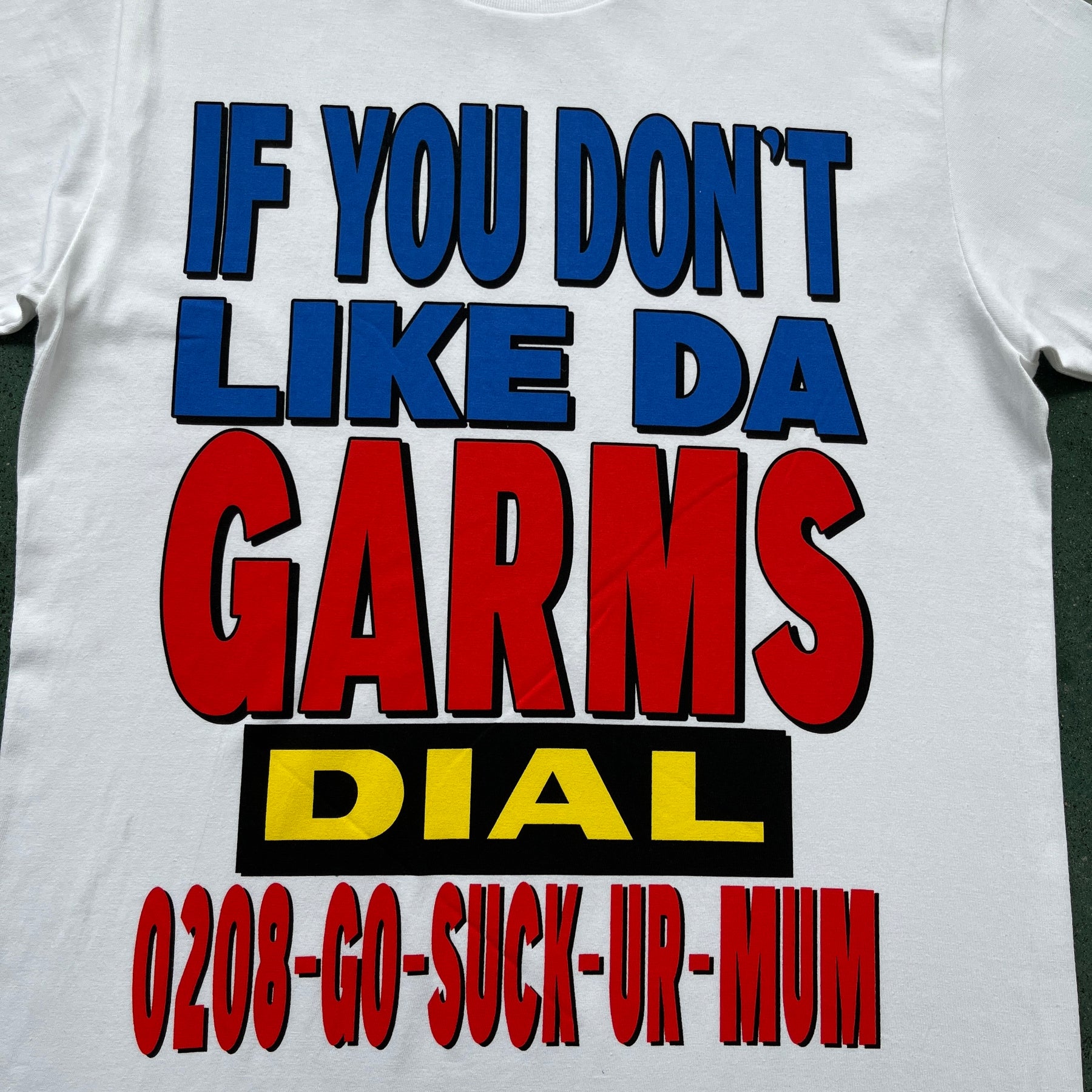 Camisa Corteiz “If you don't like da garms”