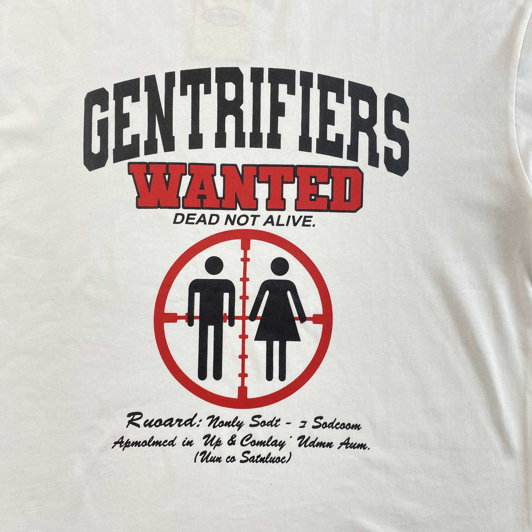 Camisa Corteiz “Gentrifiers Wanted Dead Not Alive” ( Branca )