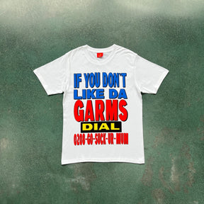 Camisa Corteiz “If you don't like da garms”